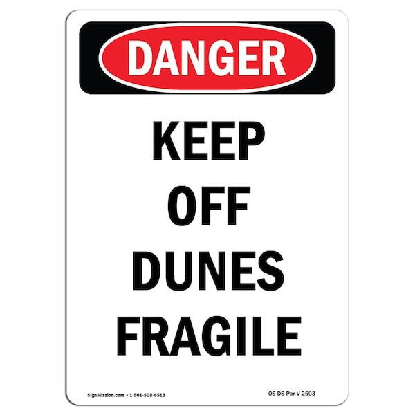 Safety Sign, OSHA Danger, 5" Height, Keep Off Dunes Fragile, Portrait, 10PK